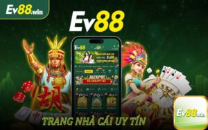 EV88 trang nhà cái cá cược uy tín
